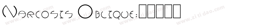 Narcosis Oblique字体转换